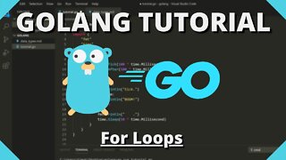 Golang Tutorial #10 - For Loops & While Loops