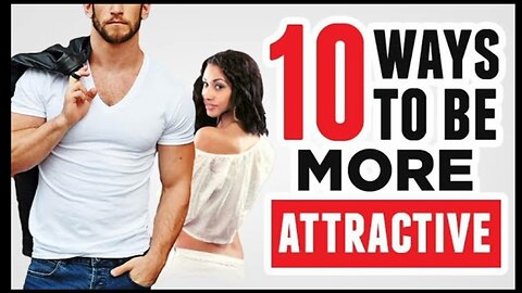 Make your self Look more attractive to women