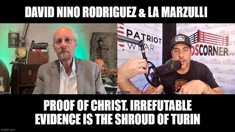 David Nino Rodriguez: Proof Of Christ. Irrefutable Evidence Is The Shroud Of Turin!