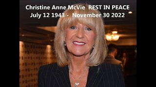 Christine Anne McVie REST IN PEACE July 12 1943 - November 30 2022
