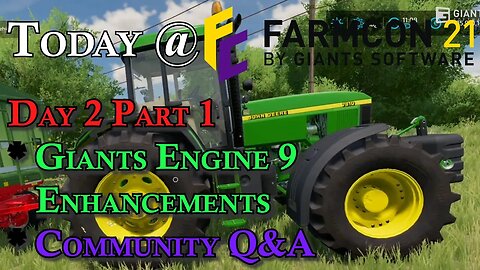 Farming Simulator 22 4K 👨🏼‍🌾 FarmCon 21👨🏼‍🌾 Day 2 Giants Engine and Q&A