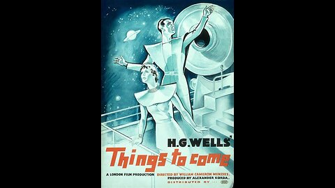 Things to Come (H.G. Wells) FULL FILM 1936