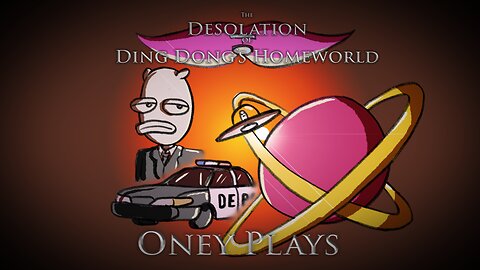 Oneyplays Animated - the Desolation of Ding Dong's Homeworld