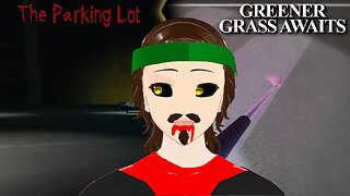 Duality? Golf and Car Fetching! - 🎮 Let's Play 🎮 The Parking Lot + Greener Grass Awaits
