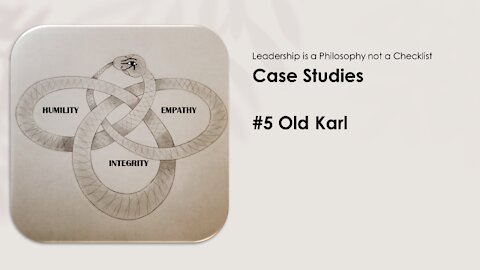 Leadership Case Study, Old Karl
