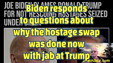 Biden responds to why hostage swap was done now with jab at Trump-610