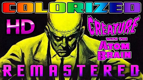 Creature With The Atom Brain - AI COLORIZED - HD WIDESCREEN REMASTERED - Sci-Fi ZOMBIE HORROR