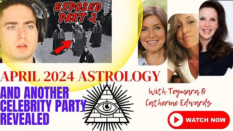 April 2024 Astrology, PLUS Another Celebrity Party Revealed