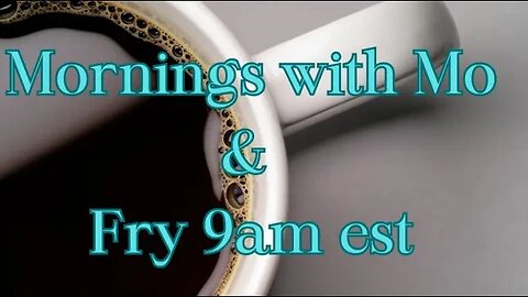 Mornings with Mo and Fry 10/25/2023