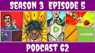 Season 3 Episode 5 Podcast 62