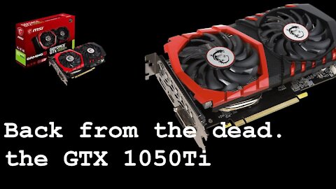 Pascal GPUs - Back from the dead - NVIDIA GTX 1050Ti Review in 2021 - Benchmarks (Should you buy?)