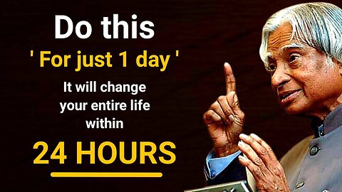 Do This For Just 1 Day It Will Change Your Life Within 24 Hours || Dr APJ Kalam || Spread Positivity