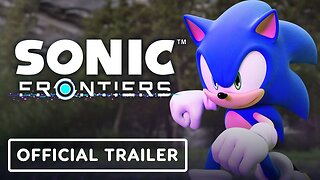 Sonic Frontiers - Official Showdown Trailer