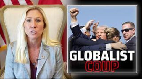 MTG Says Globalist Coup Against America In Full Swing After Trump Assassination Failure!