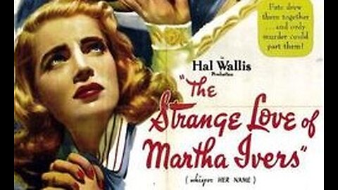 A Tale of Power, Secrets, and Tragedy: The Strange Love of Martha Ivers (1946)