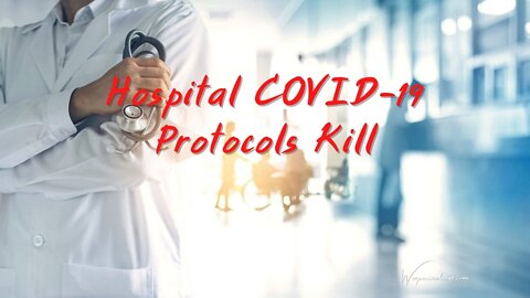 Hospital COVID-19 Protocols Kill