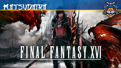 Final Fantasy XVI, Part 13 of 15