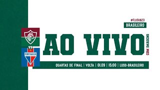 AO VIVO COM IMAGENS - FLUMINENSE X FORTALEZA | BRASILEIRÃO DE ASPIRANTES | QUARTAS DE FINAL - VOLTA