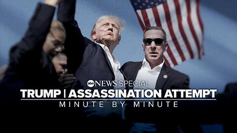 Trump | Assassination Attempt Minute by Minute: ABC News Special