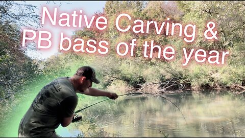 Native Carving & PB Bass Of The Year