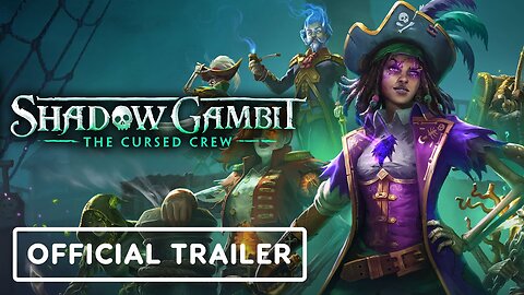 Shadow Gambit: The Cursed Crew - Official Characters Trailer