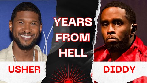 Usher and Diddy - Years from hell