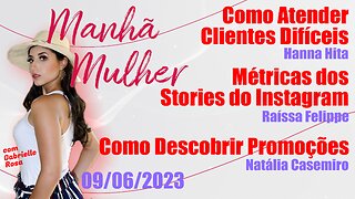 Manhã Mulher - 09/08/2023 - Edição Completa