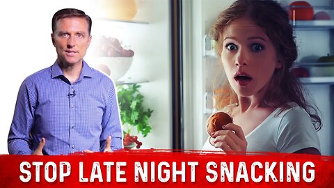 Why Should You Stop Eating Snacks At Nighttime? – Dr. Berg On Late Night Cravings