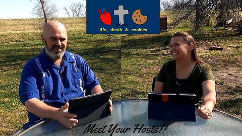 S1 E1: Meet Your Hosts!!! Why Life, Death, and Cookies?