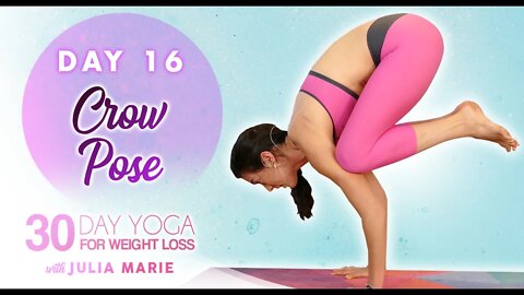 30 Day Yoga for Weight Loss ♥ Core Strength, Abs & Low Belly Workout, Crow Pose Julia Marie | Day 16