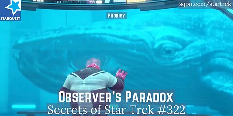 Observer's Paradox (Prodigy) - The Secrets of Star Trek