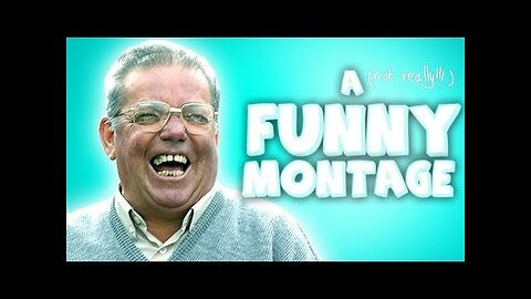 A Funny Montage