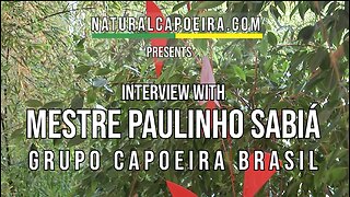 Capoeira Master - Mestre Paulinho Sabiá - Interview - Afra-Brasilian Martial Art