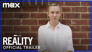 Reality Official Trailer