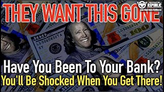 They Want This GONE! Have You Been To Your Bank…You’ll Be SHOCKED When You Get There!