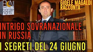 INTRIGO SOVRANAZIONALE IN RUSSIA: I SEGRETI DEL 24 GIUGNO - Gioele Magaldi Racconta