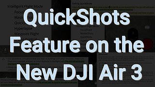 QuickShots Feature on the New DJI Air 3 - How it Works