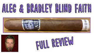 Alec & Bradley Blind Faith (Full Review) - Should I Smoke This