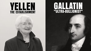 Treasury Secretary Battle: Gallatin vs Yellen (and everyone else?)