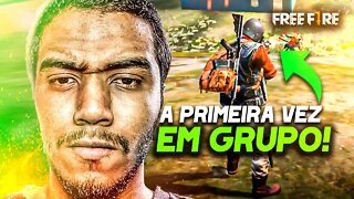 FREE FIRE - A PRIMEIRA VEZ JOGANDO EM GRUPO, TIVE UMA SURPRESA!