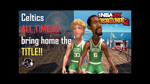 Celtics ALL TIMERS bring home the TITLE! (NBA 2K Playgrounds 2)