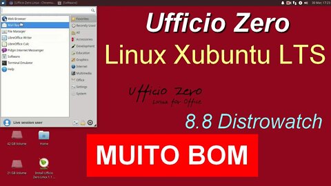 Ufficio Zero Linux. Baseado Xubuntu LTS. 8.8 no Distrowatch. Possui também muitas outras versões