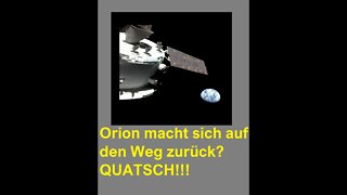 Orion macht sich auf den Weg zurück? QUATSCH!!!