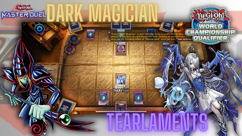 Master Duel World Championship Qualifier Round 1: Dark Magician Vs Tearlaments 2023 YuGiOh MD Replay