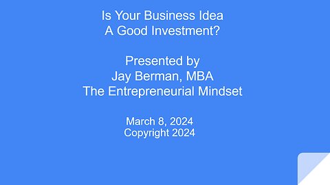 Is Your Business Idea a Good Investment?