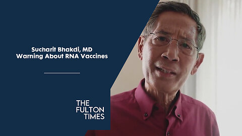 Sucharit Bhakdi, MD Warning About RNA Vaccines