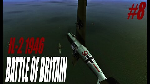 IL-2 1946 Battle of Britain German Career Campaign #8