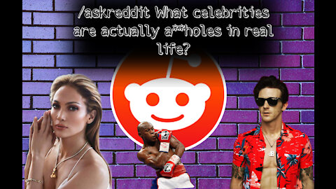 What celebrities are actually assholes in real life? /askreddit