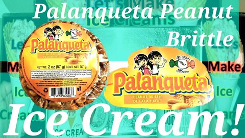 Ice Cream Making Palanqueta Peanut Brittle