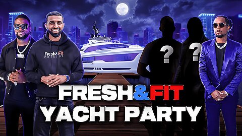 Fresh&Fit Yacht Party IRL Stream